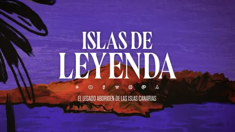 Islas de Leyenda, nueva acción de comunicación de Islas Canarias